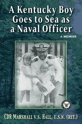 bokomslag Kentucky Boy Goes to Sea as a Naval Officer