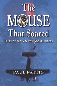 bokomslag The Mouse That Soared