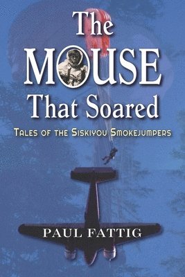 Paul Fattig - Mouse That Soared, Häftad
