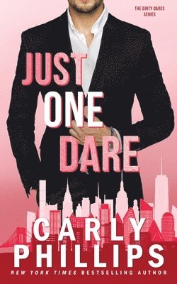 Carly Phillips - Just One Dare, Häftad