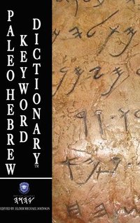 bokomslag Paleo Hebrew Keyword Dictionary(TM)