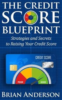 bokomslag The Credit Score Blueprint