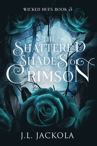 bokomslag Shattered Shades of Crimson