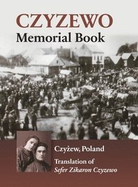 bokomslag Czyzewo Memorial Book