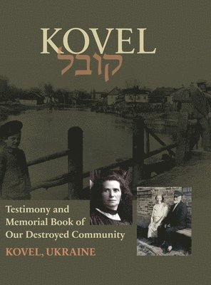 bokomslag Kowel; Testimony and Memorial Book