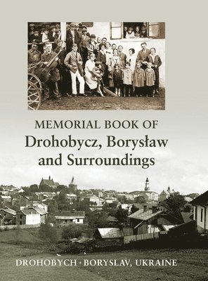 bokomslag Memorial book of Drohobycz, Boryslaw and Surroundings