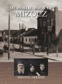 bokomslag Memorial Book of Mizocz (Mizoch, Ukraine)