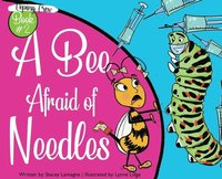 bokomslag A Bee Afraid of Needles