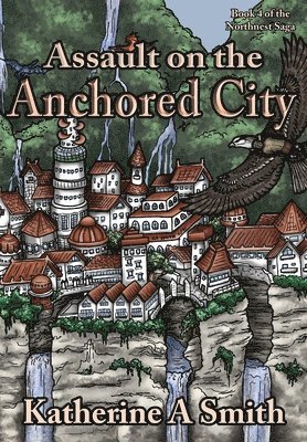 Assault on the Anchored City 1