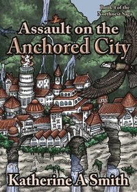 bokomslag Assault on the Anchored City