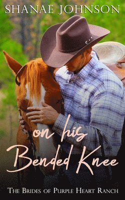 Shanae Johnson - On His Bended Knee, Häftad