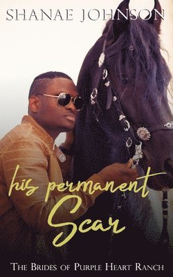Shanae Johnson - His Permanent Scar, Häftad