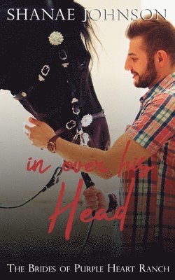Shanae Johnson - In Over His Head, Häftad