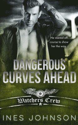 Ines Johnson - Dangerous Curves Ahead, Häftad