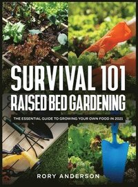 bokomslag Survival 101 Raised Bed Gardening