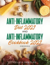 bokomslag Anti-Inflammatory Diet 2021 AND Anti-Inflammatory Cookbook 2021