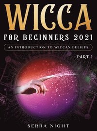 bokomslag Wicca For Beginners 2021