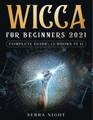 Wicca For Beginners 2021 Complete Guide 1