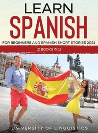 bokomslag Learn Spanish For Beginners AND Spanish Short Stories 2021