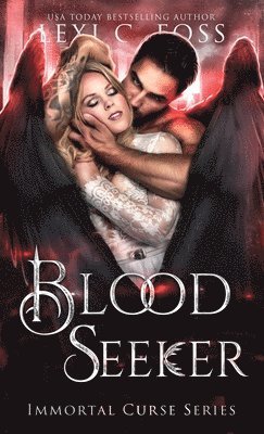 Lexi C Foss, Lexi C. Foss, C. Foss, Lexi - Blood Seeker, Inbunden