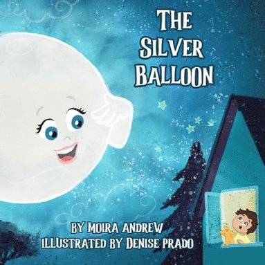 Moira Andrew, Terrie Sizemore - Silver Balloon, Häftad