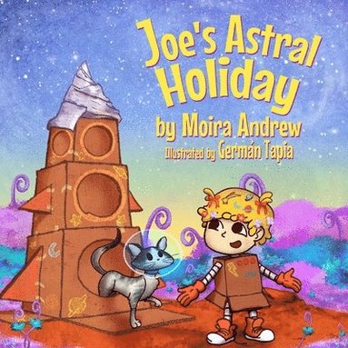 Moira Andrew, Terrie Sizemore - Joe's Astral Holiday, Häftad