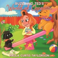 bokomslag Buzz and Ted's World of Opposites