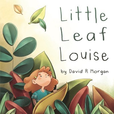 David R Morgan, David R. Morgan, R Morgan, David, Terrie Sizemore - Little Leaf Louise, Häftad