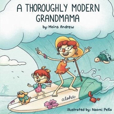 Moira Andrew, Terrie Sizemore - Thoroughly Modern Grandmama, Häftad