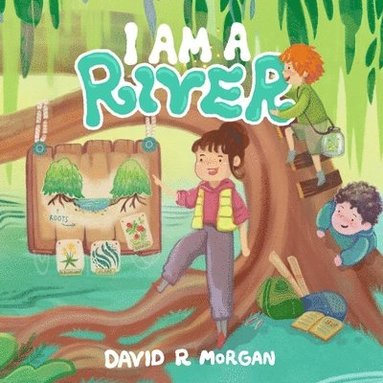 David R Morgan, Terrie Sizemore - I Am a River, Häftad