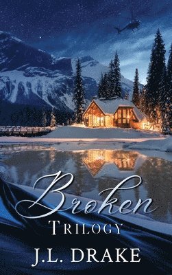 J L Drake, J. L. Drake, J.L. Drake - Broken Trilogy, Inbunden
