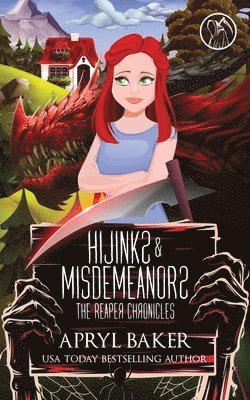 Apryl Baker - Hijinks & Misdemeanors, Häftad