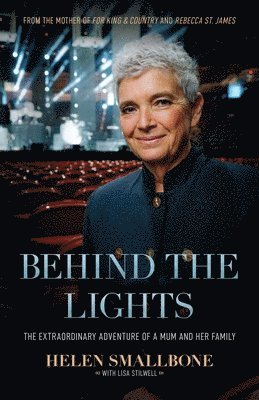 Behind the Lights: The Extraordinary Adventure of a Mum and Her Family 1