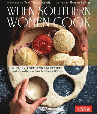 Toni Tipton-Martin, America's Test Kitchen, America'S Test Kitchen - When Southern Women Cook, Inbunden
