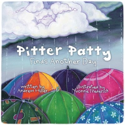 Andrew Hiller - Pitter Patty Finds Another day, Häftad