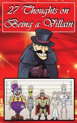 Travis I Sivart, Travis I. Sivart - 27 Thoughts on Being a Villain, Häftad