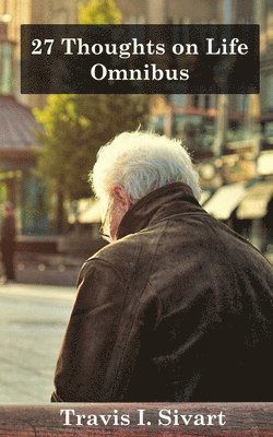 Travis I Sivart, Travis I. Sivart - 27 Thoughts on Life Omnibus, Häftad
