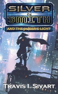 bokomslag Silver & Smith and the Jazeer's Light