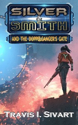 bokomslag Silver & Smith and the Doppelganger's Gate