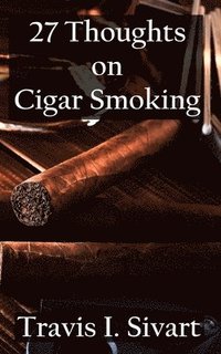 bokomslag 27 Thoughts on Cigar Smoking