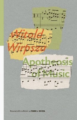 bokomslag Apotheosis of Music: Selected Poems