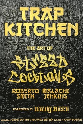 bokomslag Trap Kitchen: The Art Of Street Cocktails