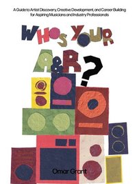 bokomslag Who's Your A & R?