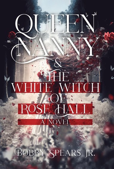 bokomslag Queen Nanny & The White Witch of Rose Hall