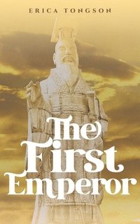 bokomslag The First Emperor