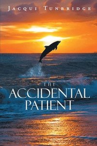 bokomslag The Accidental Patient
