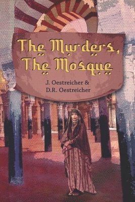D R Oestreicher, J Oestreicher, D. R. Oestreicher, D.R. Oestreicher - Murders, The Mosque, Häftad