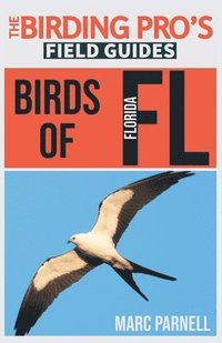 bokomslag Birds of Florida (The Birding Pro's Field Guides)