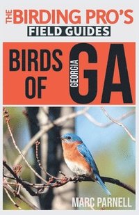 bokomslag Birds of Georgia (The Birding Pro's Field Guides)