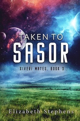 Elizabeth Stephens - Taken to Sasor, Häftad